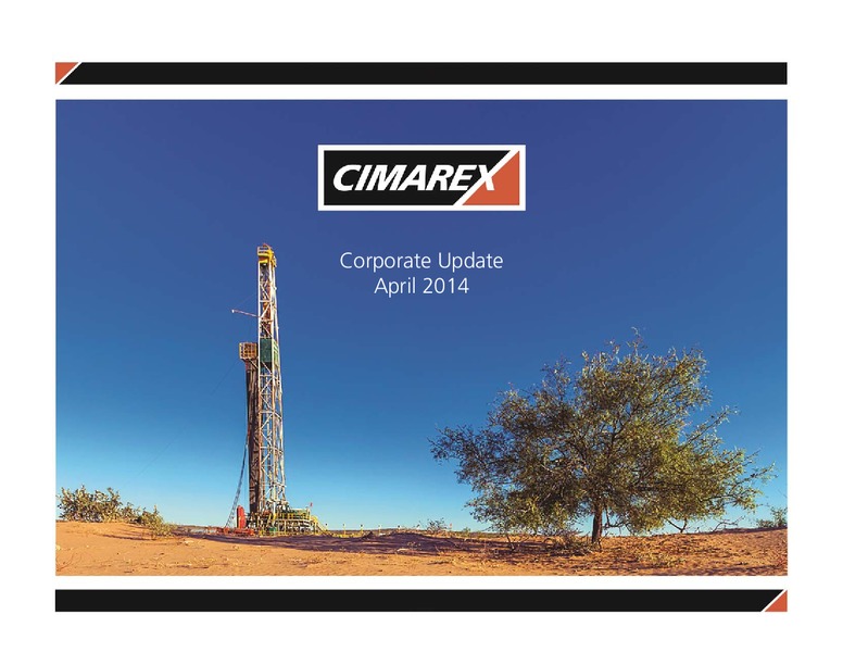 April 2014 Corporate Presentation – Cimarex Energy Co. – slide 1