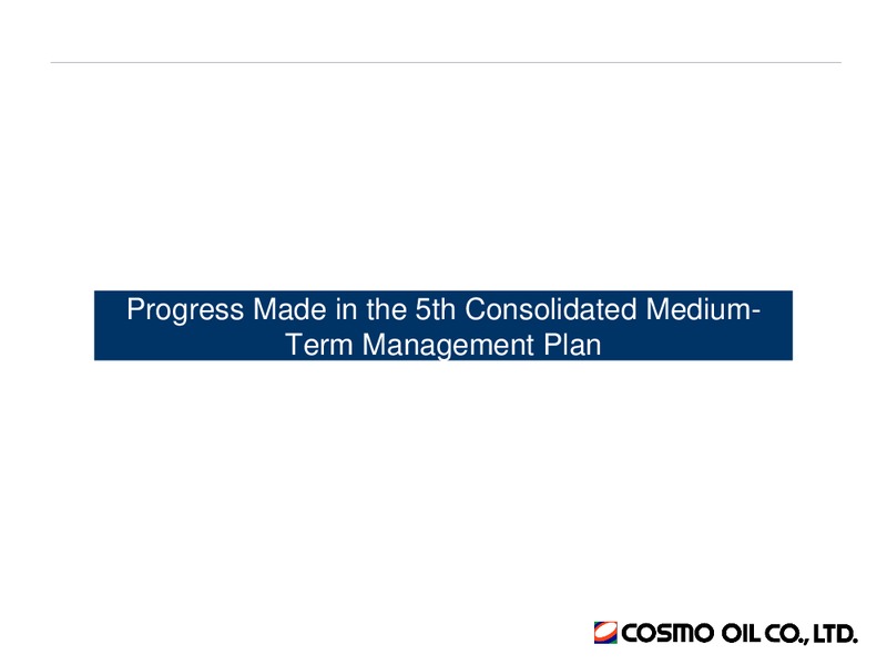 Full Year 2014 Earnings Call – Cosmo Oil – slide 3