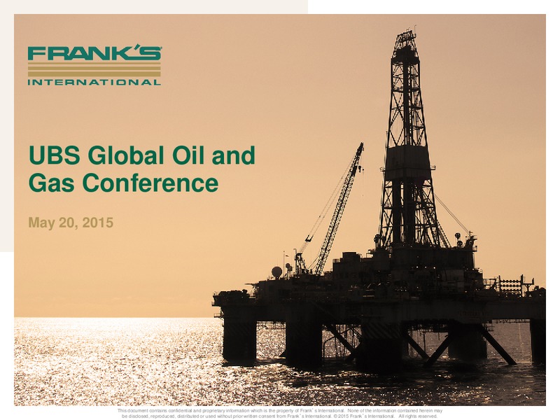 UBS Global Oil & Gas Conference – Franks International – slide 1