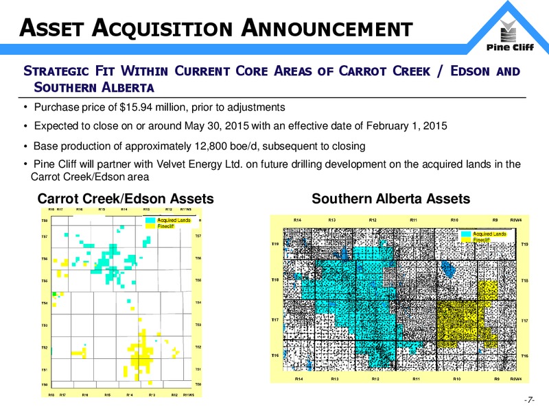 May 2015 Investor Presentation – Pine Cliff Energy Ltd. – slide 7