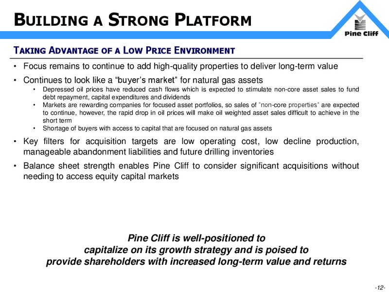 May 2015 Investor Presentation – Pine Cliff Energy Ltd. – slide 12