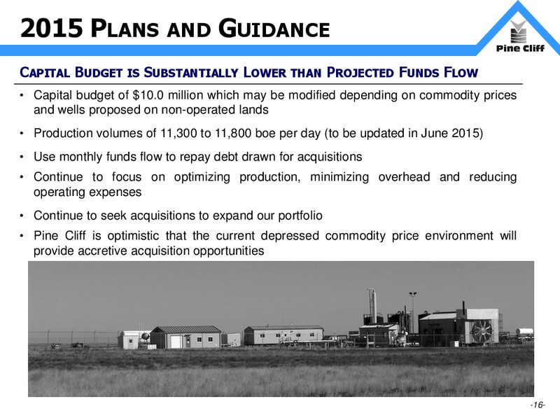May 2015 Investor Presentation – Pine Cliff Energy Ltd. – slide 16